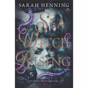 Sea Witch Rising by Sarah Henning | Hardcover | 416 Pages | YA Fantasy Romance